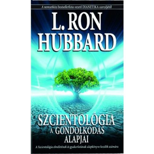 L. Ron Hubbard: Szcientológia - A gondolkodás alapjai