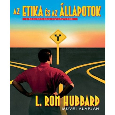 L. Ron Hubbard: Az etika és az állapotok