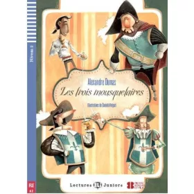 Alexandre Dumas: Les Trois Mousquetaires + CD