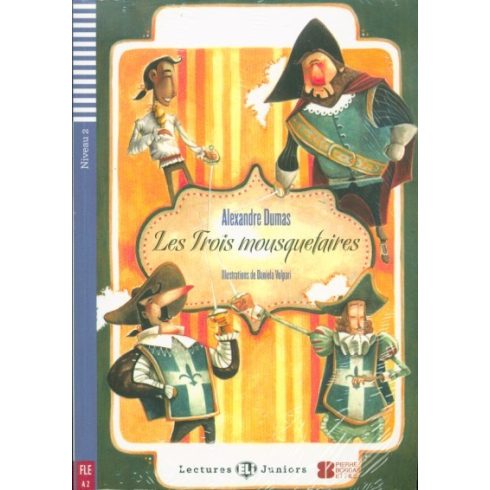 Alexandre Dumas: Les Trois Mousquetaires + CD
