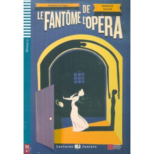 Gaston Leroux: Le Fantôme de l'Opéra + CD