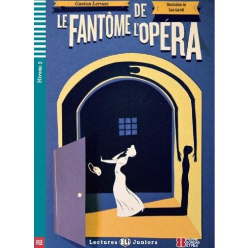 Gaston Leroux: Le Fantôme de l'Opéra + CD