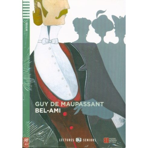 Guy de Maupassant: Bel-Ami + CD