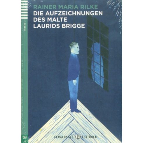 Rainer Maria Rilke: Die aufzeichnungen des malte laurids brigge + CD