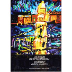   Artisti italiani contemporanei a Budapest - Kortárs olasz művészek Budapesten (antikvár)