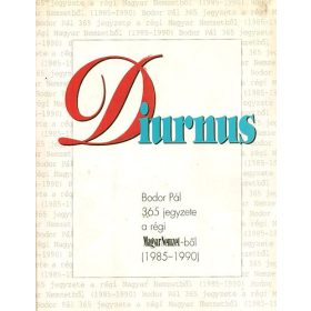   Bodor Pál: Diurnus (Bodor Pál 365 jegyzete a régi Magyar Nemzetből 1985-1990) (antikvár)