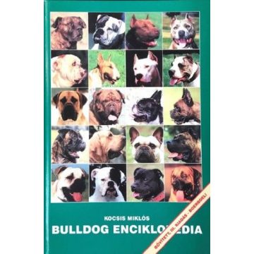   Kocsis Miklós: Bulldog enciklopédia - Bővített, III. kiadás