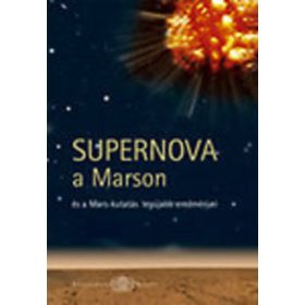 Sik András (szerk.): Supernova a Marson (antikvár)