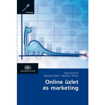 Bányai Edit, Novák Péter: Online üzlet és marketing