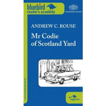 Andrew C. Rouse: Mr. Codie of Scotland Yard