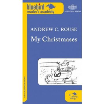 Andrew C. Rouse: My Christmases