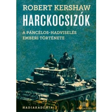KERSHAW ROBERT: Harckocsizók
