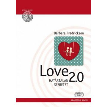 Barbara Fredrickson: Love 2.0