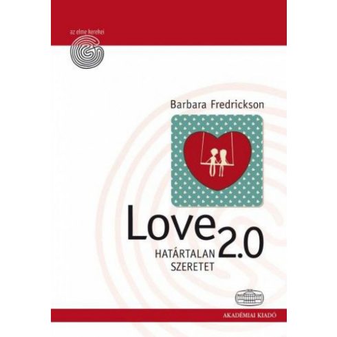 Barbara Fredrickson: Love 2.0