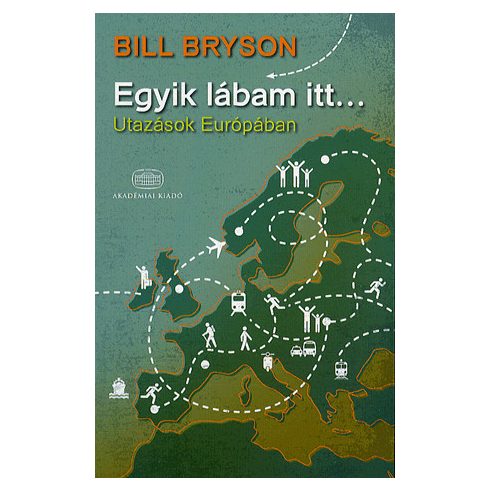 Bill Bryson: Egyik lábam itt...