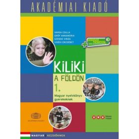   Gróf Annamária, Szende Virág, Varga Csilla, Vidéki Erzsébet: Kiliki a Földön 1. - letölthető hanganyaggal