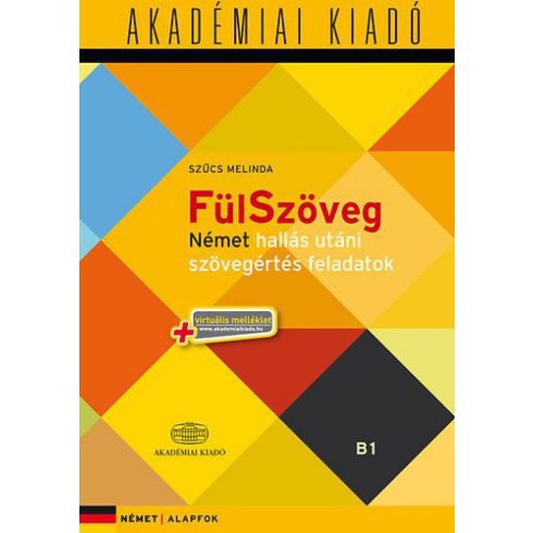 Szűcs Melinda: FülSzöveg Német hallás utáni szövegértés feladatok B1