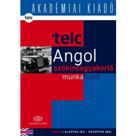   Dezsényi István, Salánki Ágnes: TELC - Angol szókincsgyakorló munkafüzet B1 B2