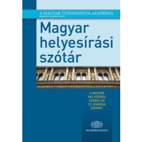   Deme László, Fábián Pál, Tóth Etelka: Magyar helyesírási szótár - A magyar helyesírás szabályai 12. kiadása szerint