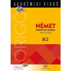   Szűcs Melinda: Origó - Német középfokú írásbeli nyelvvizsga 2017