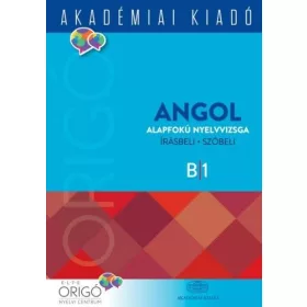 Dezsényi István: Origó - Angol alapfokú nyelvvizsga 2018