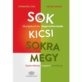   GYÖNGYÖSI LÍVIA - HETESY BÁLINT: SOK KICSI SOKRA MEGY (NÉMET)