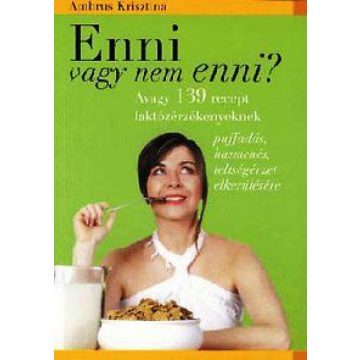 Ambrus Krisztina: Enni vagy nem enni?