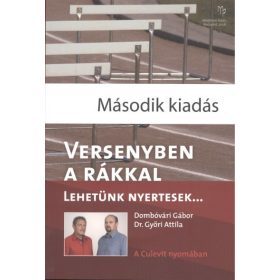 Dr. Győri Attila: VERSENYBEN A RÁKKAL ( 2. KIADÁS)