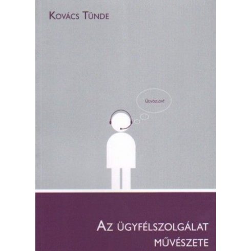 Kovács Tünde: Az ügyfélszolgálat művészete