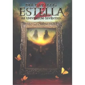 Dia Cavallis: Estella 2. /Az univerzum ösvényein