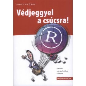 Pintz György: Védjeggyel ​a csúcsra!  (antikvár)