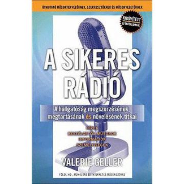 Valerie Geller: A sikeres rádió