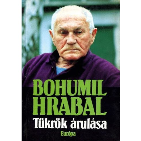 Bohumil Hrabal Tükrök árulása (Elbeszélések) (antikvár)