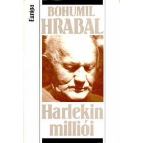 Bohumil Hrabal Harlekin milliói (antikvár)