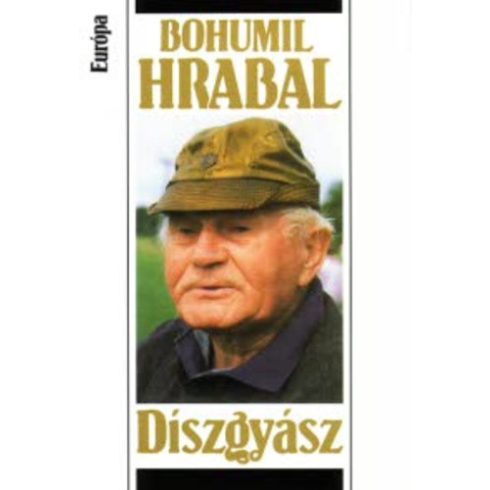 Bohumil Hrabal Díszgyász (Kisvárosi történetek 2.) (antikvár)