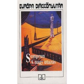 Jorge Semprún: A nagy utazás (antikvár)