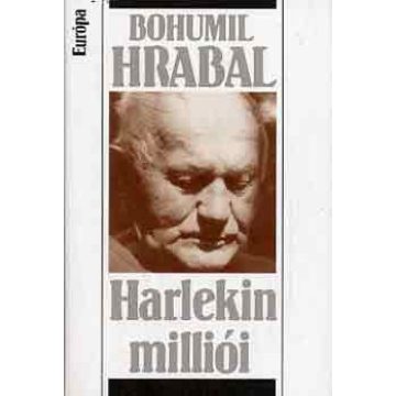 Bohumil Hrabal: Harlekin milliói