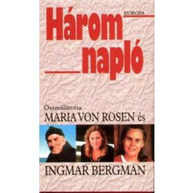   Maria von Rosen – Ingmar Bergman: Három napló (antikvár)