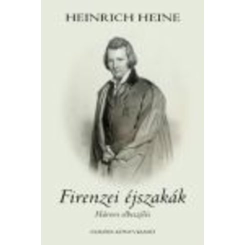 Heinrich Heine: Firenzei éjszakák /Három elbeszélés