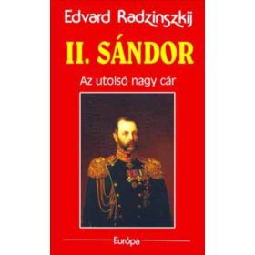 Edvard Radzinszkij: II. Sándor ( antikvár)