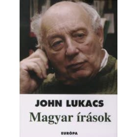 John Lukacs: Magyar írások (antikvár)