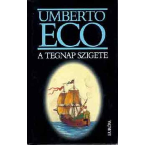 Umberto Eco: A tegnap szigete (antikvár)