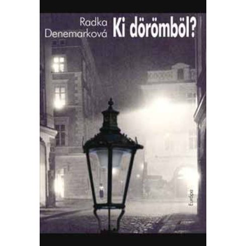 Radka Denemarková: Ki dörömböl?