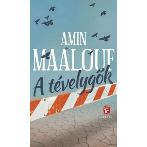 Amin Maalouf: A tévelygők