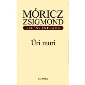 Móricz Zsigmond: Úri muri (antikvár)