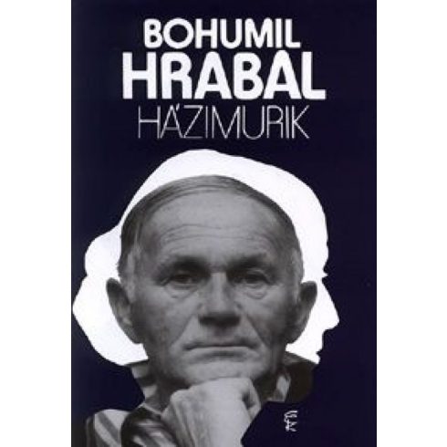 Bohumil Hrabal: Házimurik