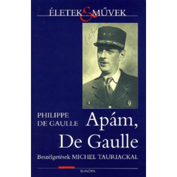 Philippe de Gaulle: Apám, De Gaulle