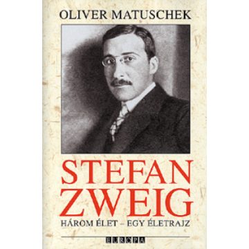 Oliver Matuschek: Stefan Zweig