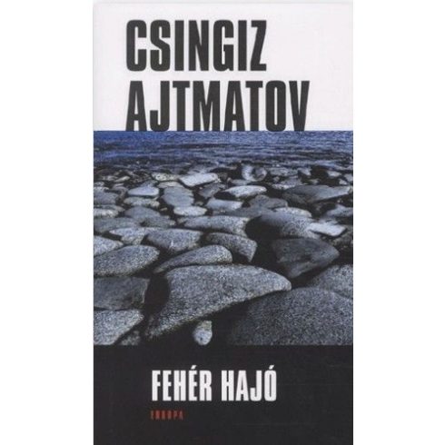 Csingiz Ajtmatov: Fehér hajó