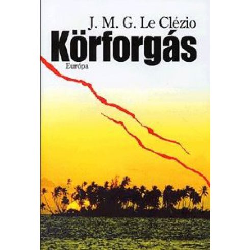 Jean-Marie Gustave Le Clézio: Körforgás